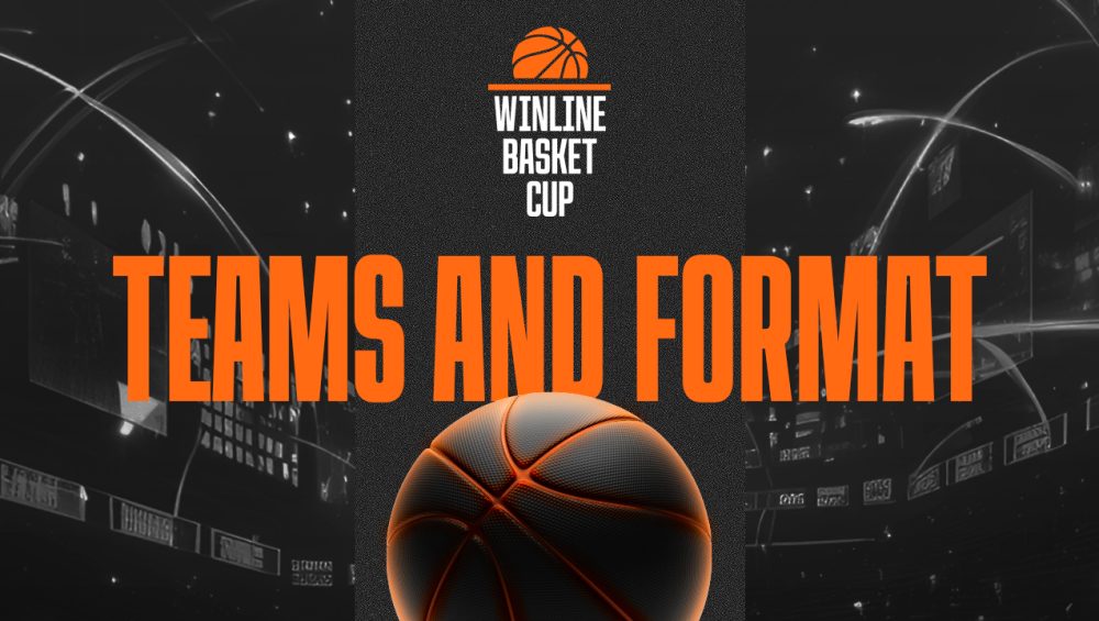 WINLINE Basket Cup: teams and format